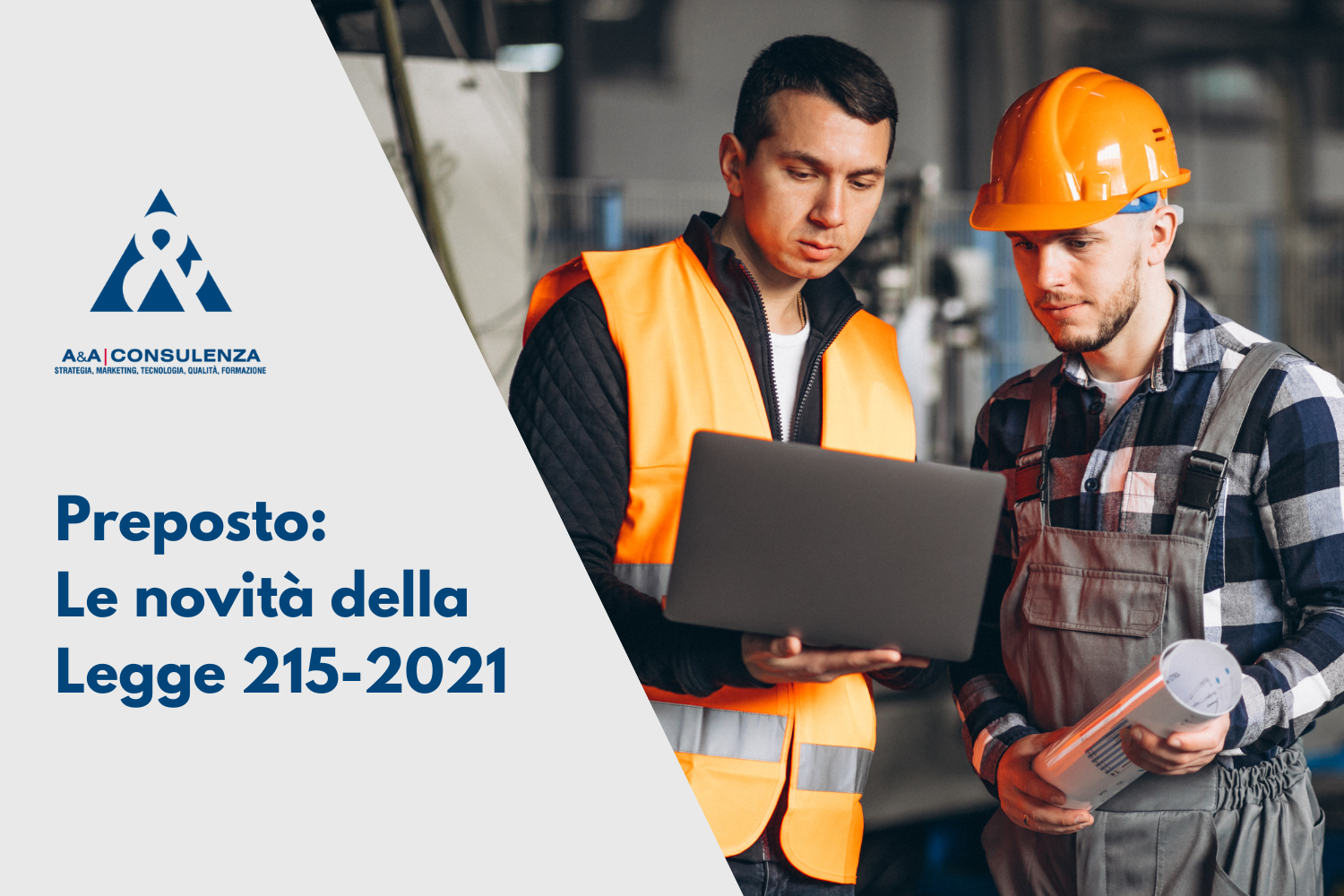 Con l’entrata in vigore della Legge 215-2021, il 21 dicembre 2021, sono stati introdotti numerosi aggiornamenti alla figura del preposto alla sicurezza in azienda